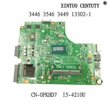 CN-0PKHD7 0PKHD7 PKHD7 13302-1 dell 3449 3549 3446 3546 sülearvuti emaplaadi I5-4210 emaplaadi tööd
