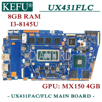 KEFU UX431FAC/FLC originaal emaplaadi ASUS UX431FLC UX431FN UX431FL UX431F koos 8 GB-RAM-I3-8145U MX150 Sülearvuti emaplaadi