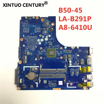 Töötab Ideaalselt LA-B291P emaplaadi Lenovo B50-45 ZAWBA BB LA-B291P sülearvuti emaplaadi A8-6410 CPU testitud OK