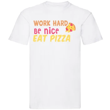 Tööd Tuleb Kena Süüa Pizza Meeste T-Särk