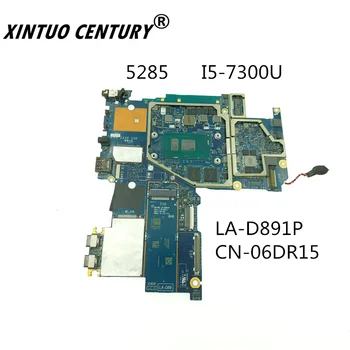 CN-06DR15 06DR15 6DR15 LA-D891P Dell 5285 anakart için I5-7300 CPU iyi test edilmiş