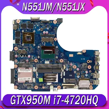 N551JX Asus Sülearvuti Emaplaadi N551J N551JK N551JM N551JW G551J G551JK G551JM G551JW I7-4720HQ/GTX950M originaal mothebroard