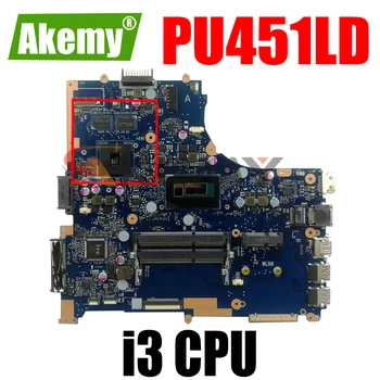 Akemy Hot müüa Asus PU451LD PU451 PU451L Sülearvuti Emaplaadi i3 CPU 1G video mälu PU451LD emaplaadi REV2.0 testitud