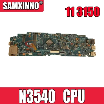 Algne Sülearvuti emaplaadi DELL Latitude 11 3150 Pentium N3540 Emaplaadi CN-0VHVP2 0VHVP2 14230-1 SR1YW DDR3