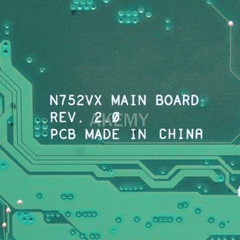 Akemy N752VX I7-6700HQ CPU GTX950M/4GB sülearvuti emaplaadi Asus N752 N752V N752VX N752VW sülearvuti Emaplaadi 90NB0AY0-R00020