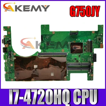 G750JY Pardal I7-4720HQ CPU, emaplaadi ASUS G750JZ G750JY G750J sülearvuti emaplaadi 60NB04K0 Testitud tasuta shipping