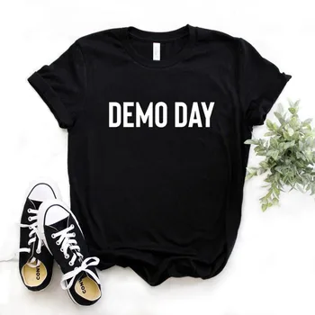 Demo Päev Prindi Naiste tshirt Puuvillane Vabaaja Naljakas t-särk Kingitus Daam Yong Tüdruk Top Tee R011